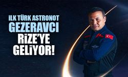 İlk Türk Astronot Gezeravcı, Rize’ye Geliyor!