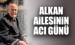 Alkan Ailesinin Acı Günü