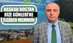 Bostan: ‘Hepimize Rize’yi Çok Net Görüyoruz