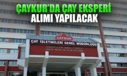 ÇAYKUR’da Eksper Alımı Başvuruları Başladı