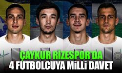 Çaykur Rizespor’da 4 Futbolcuya Milli Davet