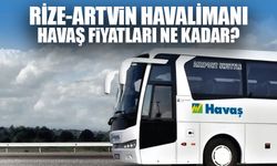 Rize-Artvin Havalimanı HAVAŞ Fiyatları Ne Kadar?