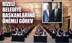 Rizeli Belediye Başkanlarına Önemli Görev