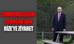 Cumhurbaşkanı Erdoğan’dan Rize'ye Ziyaret