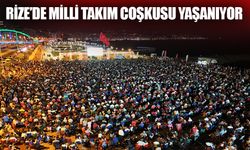 Rize'de Milli Takım Coşkusu Yaşanıyor