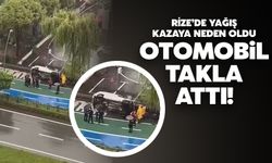 Rize’de Yoldan Çıkan Araç Takla Attı