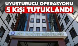 Rize'deki Uyuşturucu Operasyonlarında 5 Kişi Tutuklandı