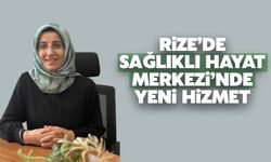 Rize Sağlıklı Hayat Merkezi'nde Yeni Hizmet