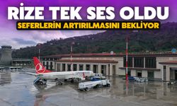 Rize Tek Ses Oldu: Seferlerin Artırılmasını Bekliyor