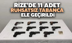 Rize'de 11 Ruhsatsız Tabanca Ele Geçirildi