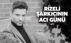 Rizeli Sanatçının Acı Günü!