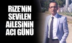 Rize'nin Sevilen Ailelerinden Sinaloğlu Ailesinin Acı Günü