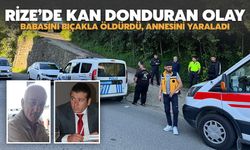 Rize'de Kan Donduran Olay: Babasını Öldürdü, Annesini Yaraladı