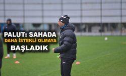 Çaykur Rizespor Teknik Direktörü Palut: Sahada Daha İstekli Olmaya Başladık