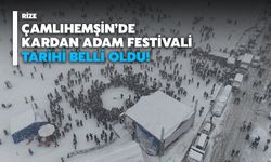 Rize Çamlıhemşin’de Kardan Adam Festivali Tarihi Belli Oldu!