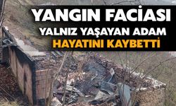 Yangın Faciası: Yalnız Yaşayan Adam Hayatını Kaybetti