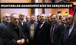 Rize’de Muhtarlar Akademisi 558 Muhtarın Katılımıyla Gerçekleşti