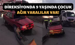 Direksiyonda 9 Yaşında Çocuk: Ağır Yaralılar Var!