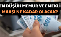 En Düşük Memur Ve Emekli Maaşı Ne Kadar Olacak?