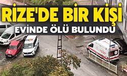 Rize'de Bir Kişi Evinde Ölü Bulundu