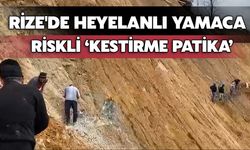 Rize'de Heyelanlı Yamaca Riskli ‘Kestirme Patika’