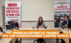 'Fermuar Sistemi ile Yaşama Yol Ver' Kampanyasının Tanıtımı Yapıldı