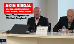 Akın Birdal: Ben Karadeniz Denilince Topal Osman'ı Hatırlıyorum