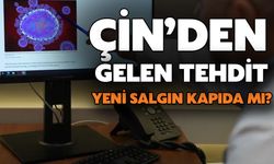 Çin’den Gelen Tehdit: Yeni Salgın Kapıda Mı?