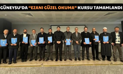 Güneysu’da “Ezanı Güzel Okuma” Kursu Tamamlandı