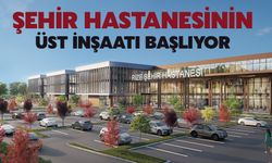 Şehir Hastanesinin Üst İnşaatı Başlıyor