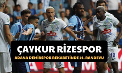 Çaykur Rizespor-adana Demirspor Rekabetinde 14. Randevu