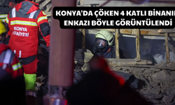 Konya'da Çöken 4 Katlı Binanın Enkazı Böyle Görüntülendi