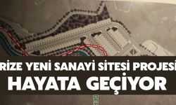 Rize Yeni Sanayi Sitesi Projesi Hayata Geçiyor