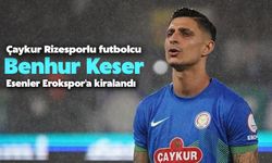 Benhur Keser Esenler Erokspor’a Kiralandı