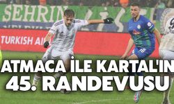 Atmaca İle Kartal'ın 45. Randevusu