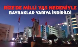 Rize'de Milli Yas Nedeniyle Bayraklar Yarıya İndirildi