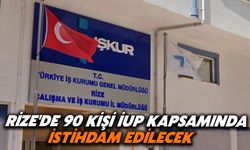 Rize'de 90 Kişi İUP Kapsamında İstihdam Edilecek