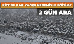 Rize'de Kar Yağışı Nedeniyle Eğitime 2 Gün Ara