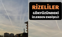 Rize’de Endişe: Chemtrails Komplo Teorisi mi, Bilimsel Gerçek mi?