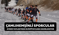 Çamlıhemşinli Sporcular Ayder Yaylası'nda Olimpiyatlara Hazırlanıyor