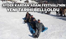 Ayder Kardan Adam Festivali’nin Yeni Tarihi Belli Oldu