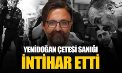 Yenidoğan Çetesi Sanığı Cezaevinde İntihar Etti