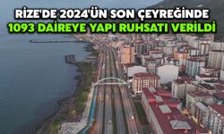 Rize'de 2024'ün Son Çeyreğinde 1093 Daireye Yapı Ruhsatı Verildi