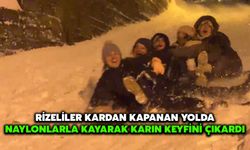 Rizeliler Kardan Kapanan Yolda Naylonlarla Kayarak Karın Keyfini Çıkardı