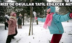 Rize'de Okullar Tatil Edilecek mi?