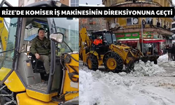 Rize'de Komiser İş Makinesinin Direksiyonuna Geçti