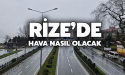 Rize’de Hava Nasıl Olacak