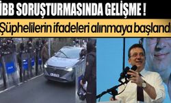 İBB’deki "Terör Ve Yolsuzluk" Soruşturmasında Şüphelilerin İfadeleri Alınmaya Başlandı