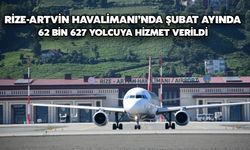 Rize-Artvin Havalimanı’nda Şubat Ayında 62 Bin 627 Yolcuya Hizmet Verildi