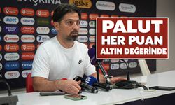 Palut: "Her Puan Altın Değerinde